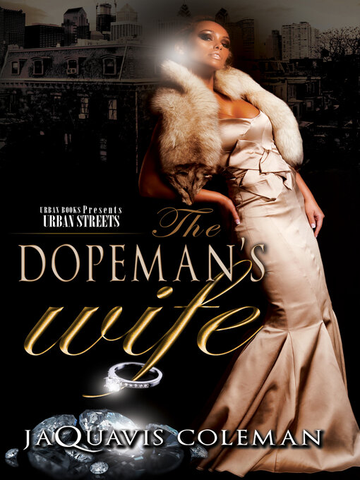 Title details for The Dopeman's Wife by JaQuavis Coleman - Available